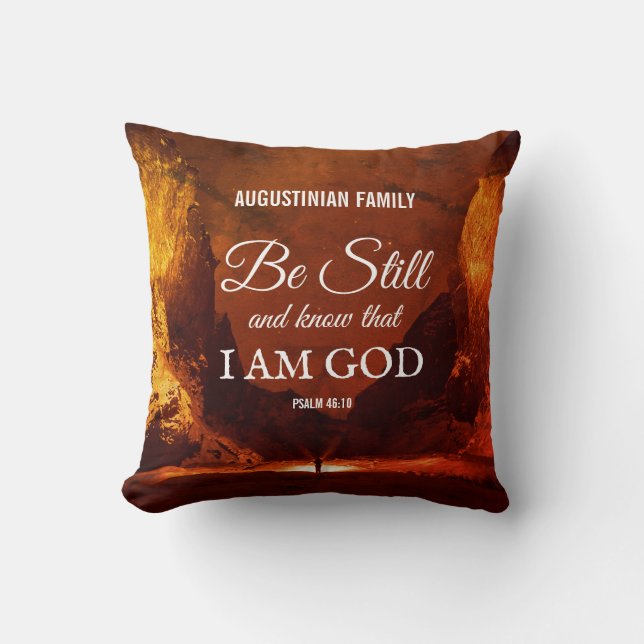 Custom BE STILL AND KNOW Psalm 46:10 Christian Cushion (Front)
