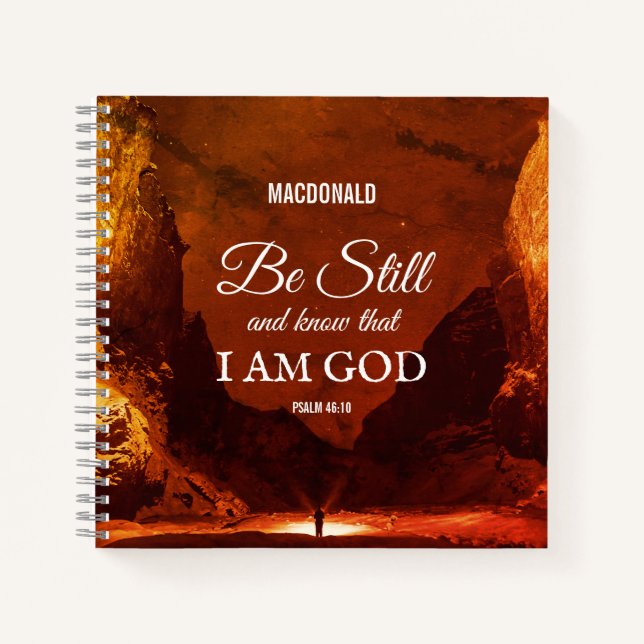 Custom BE STILL AND KNOW Psalm 46:10 Christian Notebook (Front)