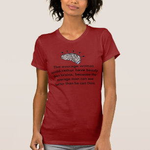 Custom Beauty over brains Women's shirt