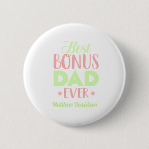 Custom Best Bonus Dad Ever Typography 6 Cm Round Badge