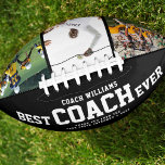 Custom BEST COACH EVER Cool Thank You 3 Photos American Football<br><div class="desc">Perfect for the coolest coach: A modern BEST COACH EVER customised photo collage football with your favourite 3 pictures of the season, his name, and a custom message from you or the team as well as the year. Great teacher appreciation gift, and very nice THANK YOU or an awesome surprise...</div>