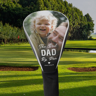 Custom Best Dad By Par Photo Father's Day Golf Head Cover
