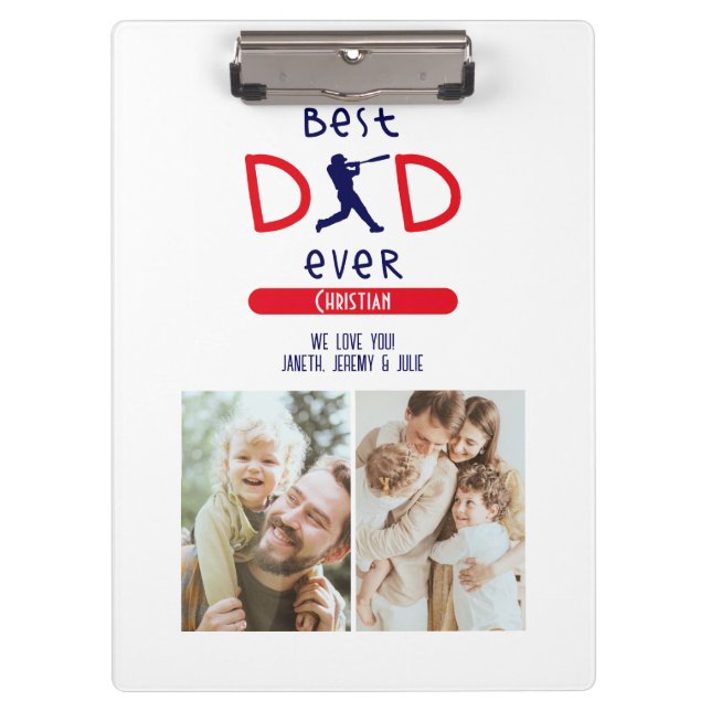 Custom Best Dad Ever Baseball Photo Fathers Day Clipboard (Front)