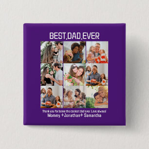 Custom Best Dad Ever Fathers Day 9 Photo Collage 15 Cm Square Badge