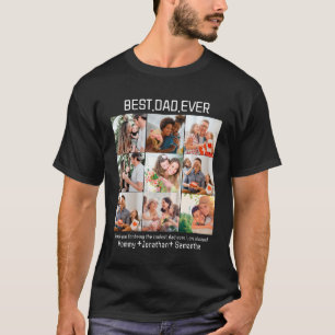 Custom Best Dad Ever Fathers Day 9 Photo Collage T-Shirt