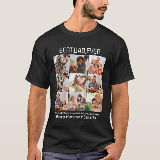 Custom Best Dad Ever Fathers Day 9 Photo Collage T-Shirt (Front)