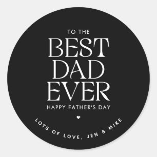 Custom Best Dad Ever Modern Father's Day Elegant Classic Round Sticker