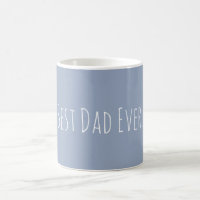 Custom Best Dad Ever Slate Blue Coffee Mug