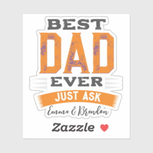 Custom Best Dad Papa Father Ever Just Ask Funny