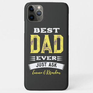 Custom Best Dad Papa Father Ever Just Ask Funny Case-Mate iPhone Case