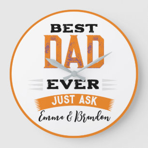 Custom Best Dad Papa Father Ever Just Ask Funny Large Clock