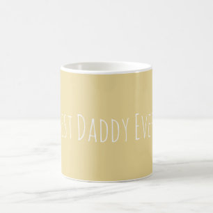 Custom Best Daddy Ever Soft Yellow Coffee Mug