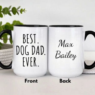 Custom Best Dog Dad Ever Mug for Pet Parents