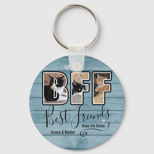 Custom Best Friends Make Life Better Photo  Key Ring (Front)