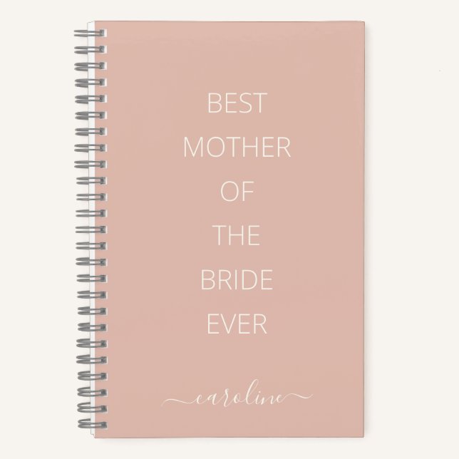 Custom Best Mother of the Bride Modern Blush Pink Notebook (Front)