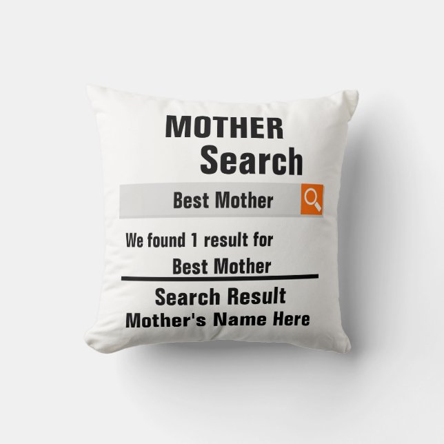 Custom Best mother search result funny mothers day Cushion (Front)