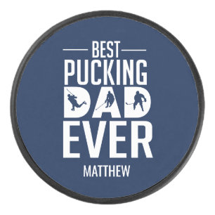 Custom Best Pucking Dad Ever Happy Father's Day Hockey Puck