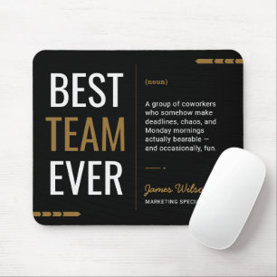 Custom Best Team Ever Definition for Coworkers Mouse Mat