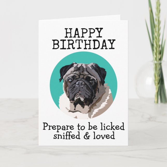 Custom Birthday Card from your Pug (Front)