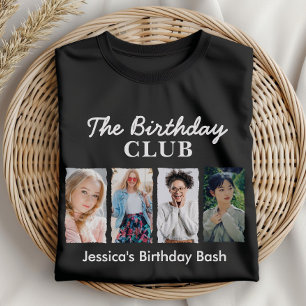 Custom Birthday Club with 4 Photos and Name T-Shirt