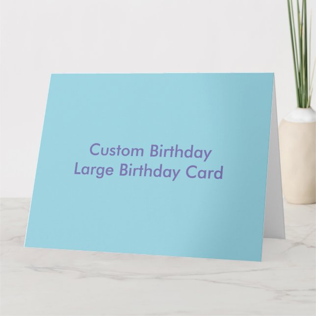 Custom Birthday Large Birthday Card (Front)