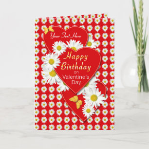 Custom Birthday On Valentine's Day Daisy Card