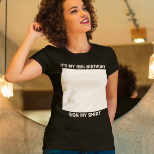Custom Birthday Sign My T-Shirt