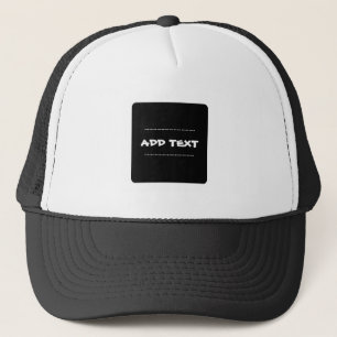 Custom Black Colour Background Square Image - Text Trucker Hat
