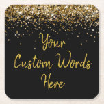 Custom Black & Gold Birthday Party Favour Glitter  Square Paper Coaster<br><div class="desc">custom black gold paper coaster,  sweet 16 quinceanera 40th 50th,  personalised 30th 21st 16th 15th,  25th fifteen sixteen twenty-fifth first,  twinkle glitter favour for celebration,  bachelorette hen night daughter girl,  wedding reception graduation uni sparkly,  sparkle son boy birthday party,  baby rehearsal dinner wife husband,  anniversary grad holiday bridal shower</div>
