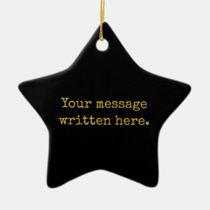 Custom Black & Gold Your Message Personalized Star Ceramic Tree Decoration