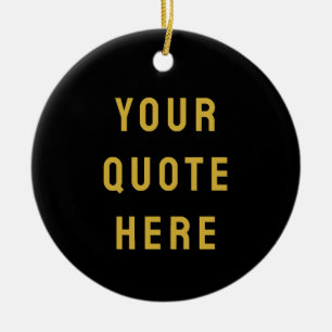 Custom Black Gold Your Quote Here Her Personalized Ceramic Tree Decoration