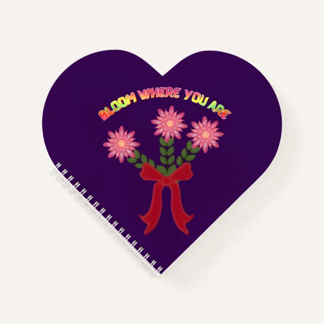 Custom Bloom Where You Are Spring Floral Gift Notebook (Front)