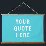 Custom Blue Banner Personalised Your Quote Wall Hanging Tapestry<br><div class="desc">custom quote banner tapestry backdrop,  personalised rustic hanging wall art,  new baby shower gift present,  unique your kid room decor,  with any flag nursery children,  boy girl brother sister child,  gender neutral kids name sign,  for her him birthday Christmas,  teacher homeschool anniversary dad mum,  husband wife turquoise blue white</div>