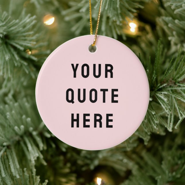 Custom Blush Pink Your Quote Here Her Personalized Ceramic Tree Decoration (Tree)