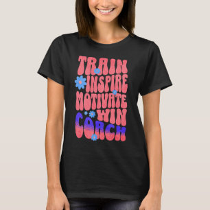 Custom Boho Best Coach Train Inspire Motivate Win  T-Shirt