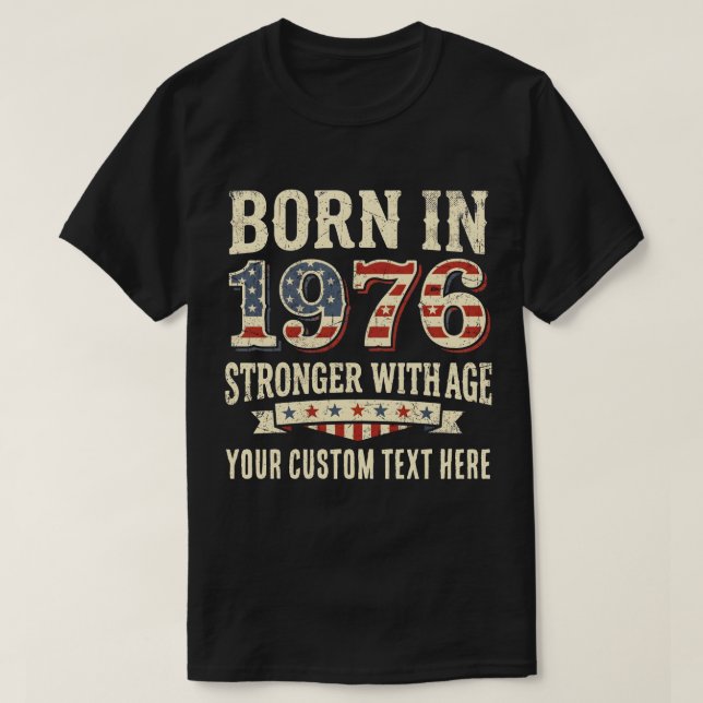 Custom Born in 1976 Anniversity T-Shirt (Design Front)
