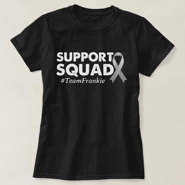 Custom Brain Cancer Support Squad Grey Ribbon Gift T-Shirt (Design Front)