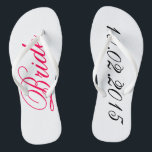 Custom Bride add your own wedding date shower gift Flip Flops<br><div class="desc">Custom Bride flip flops - add your own wedding or anniversary date cute customisable bridal shower gift.</div>