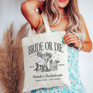 Custom Bride Or Die Bachelorette Party Tote Bag