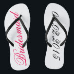 Custom Bridesmaid add your own wedding date gift Flip Flops<br><div class="desc">Custom Bridesmaid flip flops - add your own wedding date cute customisable bridesmaids gift.</div>