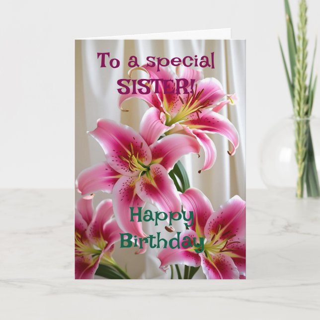 Custom Bright  Pink Lilies Happy Birthday Sister Card (Front)