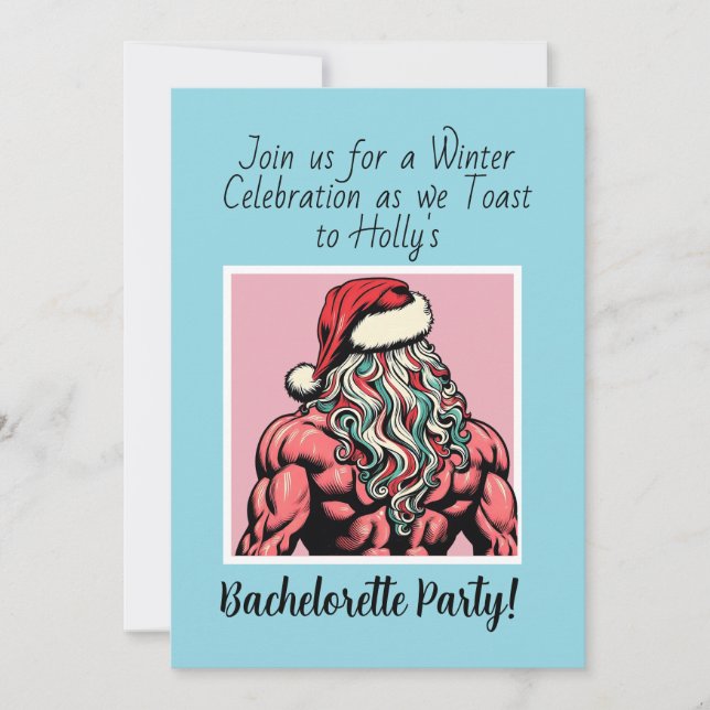 Custom Buff Santa December Bachelorette Party Invitation (Front)