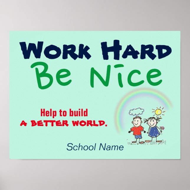 Custom "Build a Better World" School Poster (Front)