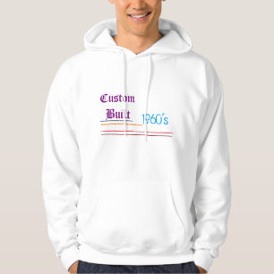 custom built made in the 60's humour friend family hoodie