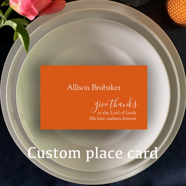 Custom Burnt Orange Give Thanks Thanksgiving Name Place Card (Personalize these burnt orange Thanksgiving place cards. Elegant custom Give thanks scripture.)