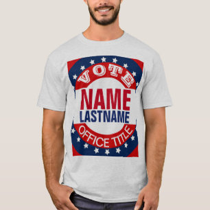 Custom Campaign Election Voting Template T-Shirt