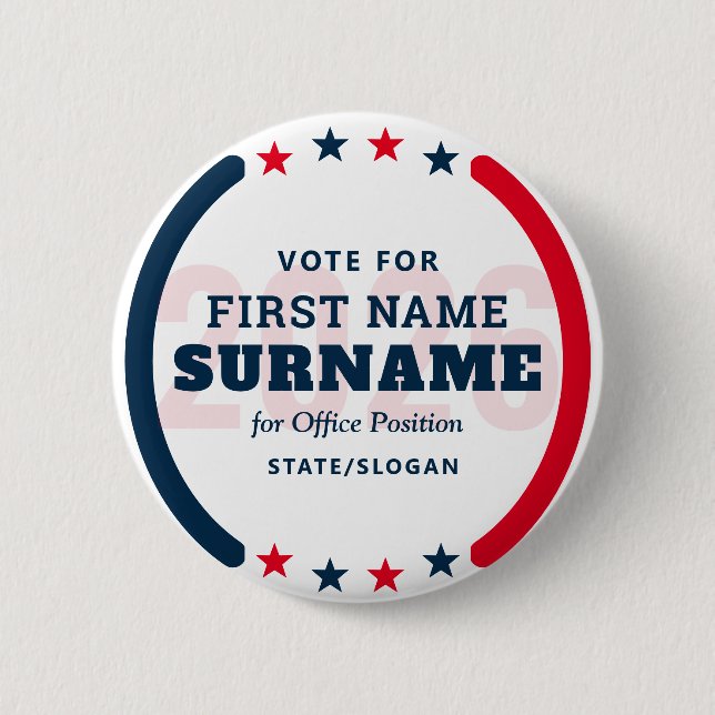 Custom Candidate Name Political Election Campaign 6 Cm Round Badge (Front)