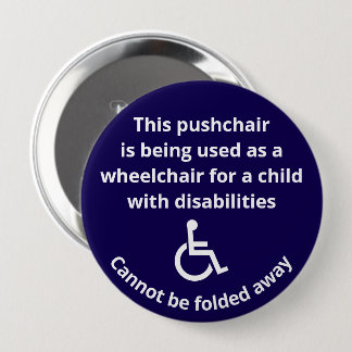 Custom Cannot Be Folded Away Stroller Wheelchair 10 Cm Round Badge