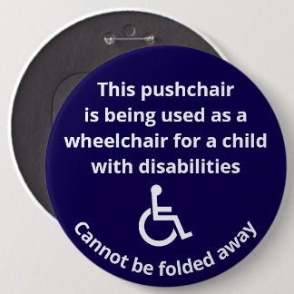 Custom Cannot Be Folded Away Stroller Wheelchair 6 Cm Round Badge