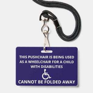 Custom Cannot Be Folded Away Stroller Wheelchair ID Badge